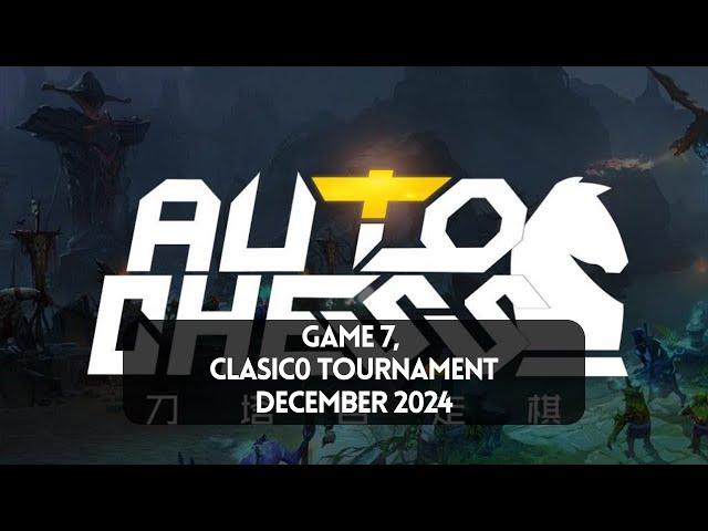 Game 7, Clasic0 Tournament December 2024