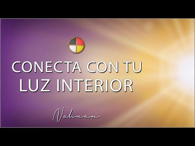 CONECTA CON TU LUZ INTERIOR