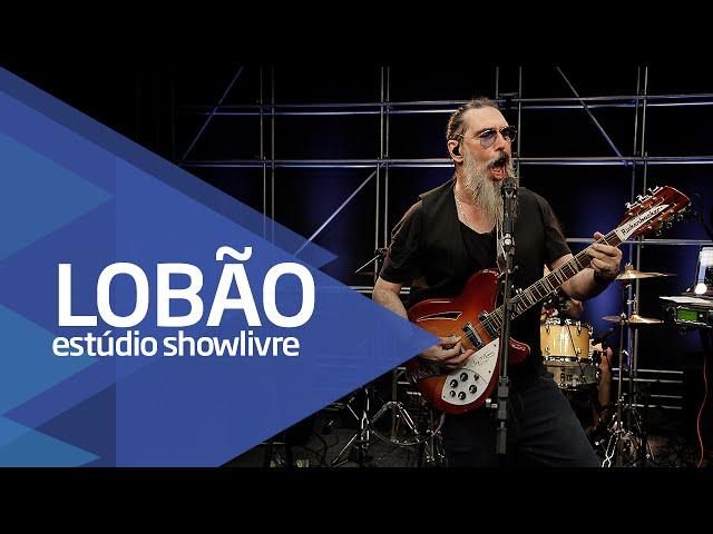 Lobão - A vida é doce - Ao Vivo no Estúdio Showlivre 2016