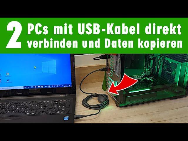 PCs mit USB Kabel verbinden - alten PC auf neuen übertragen - Daten einfach kopieren Windows 10 11