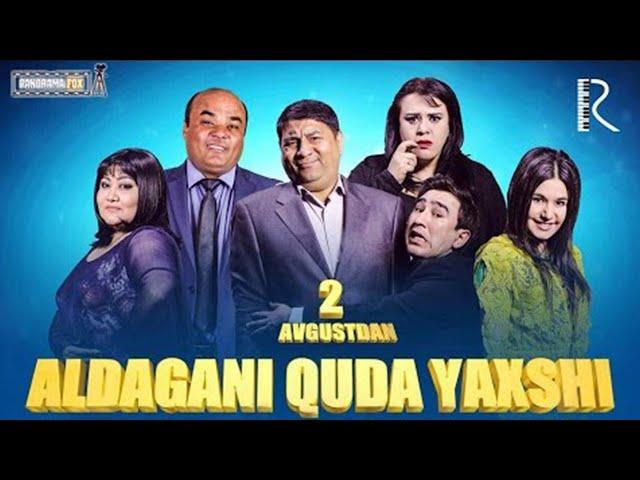 Aldagani quda yaxshi o'zbek film   Алдагани куда яхши узбекфильм