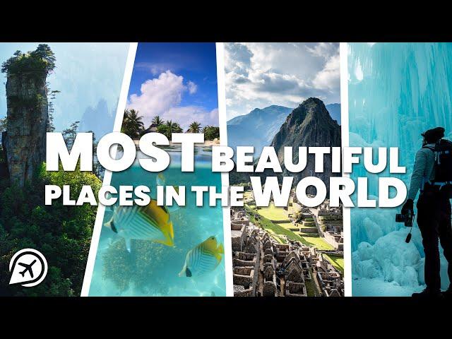 MOST BEAUTIFUL TRAVEL DESTINATIONS AROUND THE WORLD