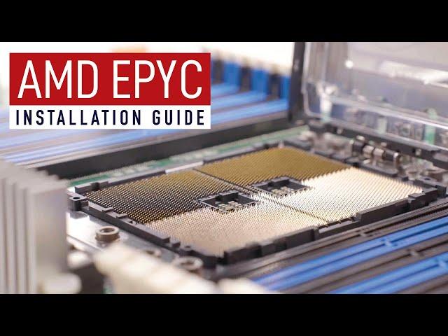 AMD EPYC (1st/2nd/3rd Gen.) Installation Guide | Server Factory