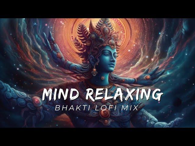 25 MINUTE NONSTOP BHAKTI LOFI BHAJANS || feel the energy  || mind relaxing bhajan || bhakti bhajans