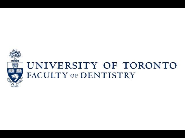 UNIVERSITY OF TORONTO, FACULTY OF DENTISTRY- 2023 GRADUATION AND AWARDS CEREMONY