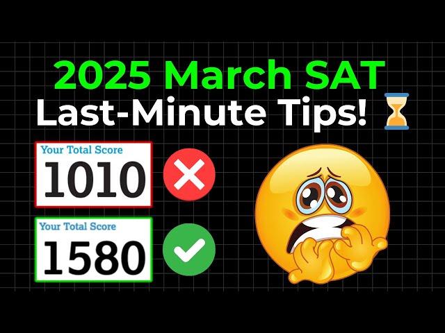 March SAT Last-Minute Tips That ACTUALLY WORK....