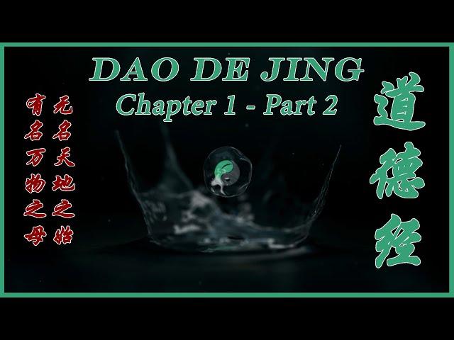 Dao De Jing: Chapter One - Part Two