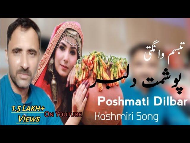 Pashmati Dilbar|Kashmiri New Song|Poshmati Janan|Tabassum Wangathi|Audio Song 2021