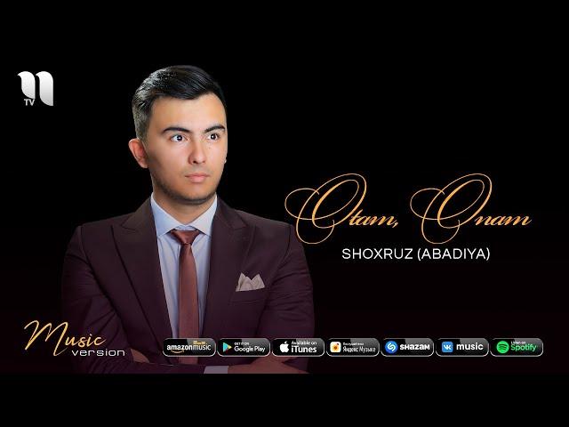 Shoxruz (Abadiya) - Otam, Onam (audio 2021)