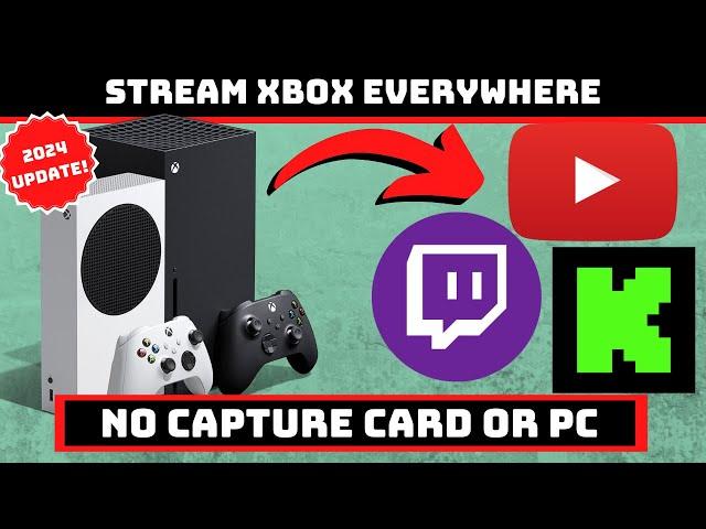 How To Stream Without A Capture Card Xbox Series S/X Edition (2024)