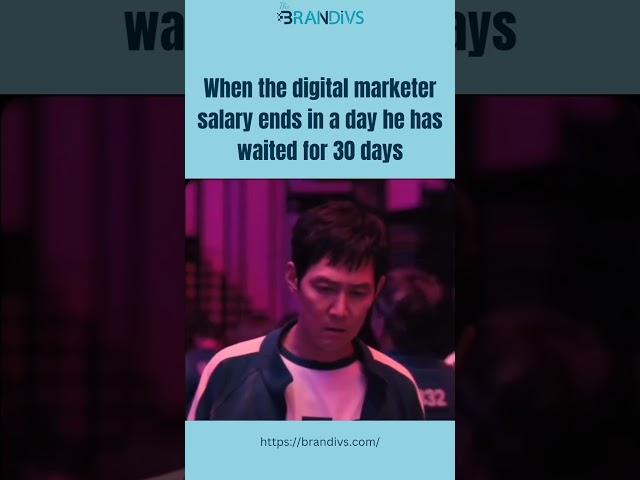 When the digital marketer salary ends in a day he has waited for 30 day #digitalmarketer #squidgame