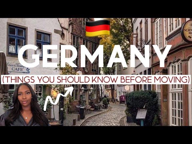  THINGS TO KNOW BEFORE MOVING TO GERMANY + TIPS