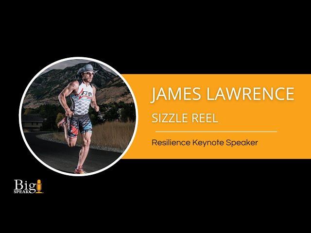 James Lawrence - Resilience Keynote Speaker - Sizzle Reel  - 2024