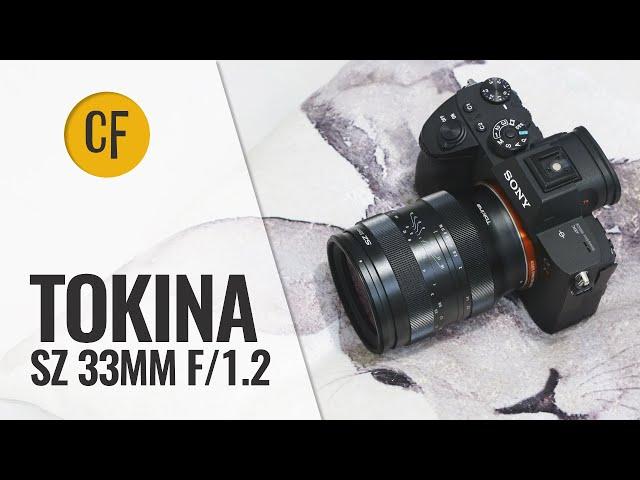 Tokina 33mm f/1.2 lens review with samples