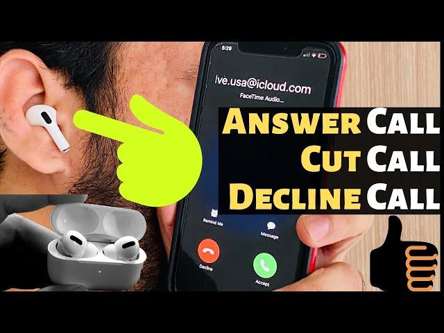 AirPods Pro: Answer Call, Cut and Decline/ ignore Call On AirPods Pro with iPhone and Android