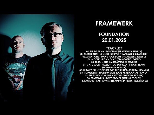 FRAMEWERK (UK) @ Foundation 20.01.2025