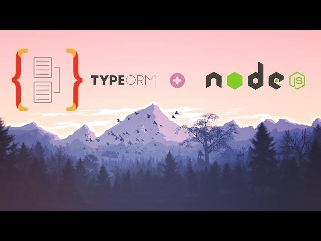 TypeORM Crash Course - TypeScript & Node ORM