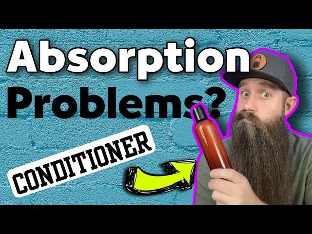 Can Conditioner NEGATIVELY Impact Absorption Rate of Beard Products?