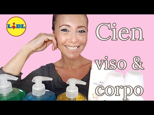 Prodotti Cien viso,corpo...da Lidl