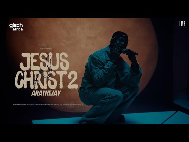 Arathejay - Jesus Christ 2 | Glitch Session