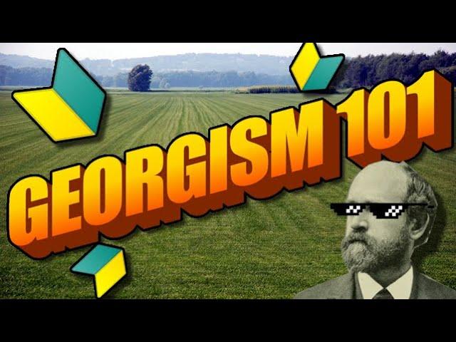 Georgism 101 