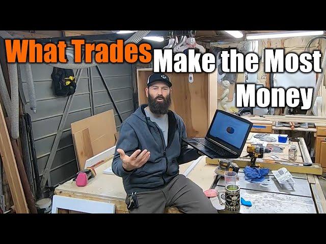 How To Start In The Skilled Trades | Who Makes The Most Money  | THE HANDYMAN |