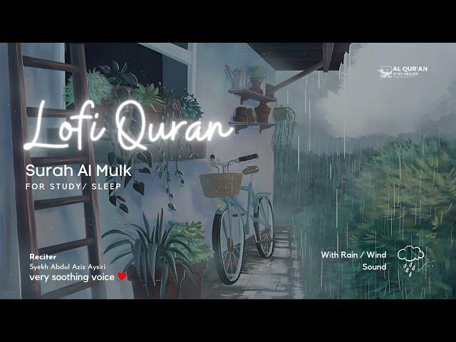 Quran Is My Healer | Quran For Sleep/ Study Sessions - Relaxing Quran Surah Al Mulk With Rain Sound