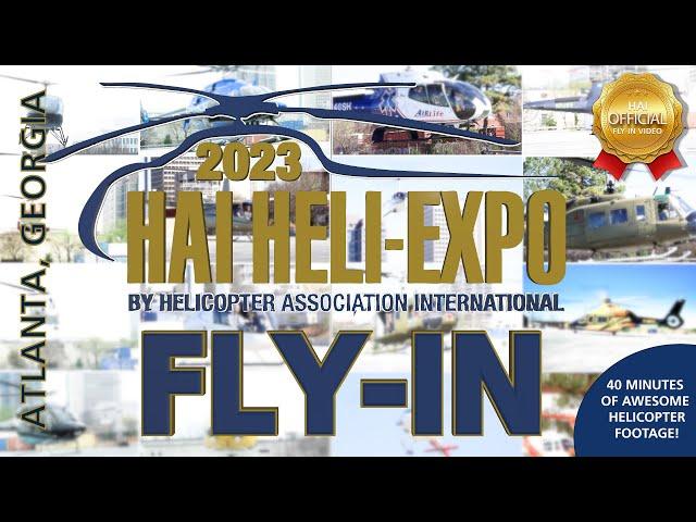 Official HAI HELI-EXPO 2023 Fly-in Video