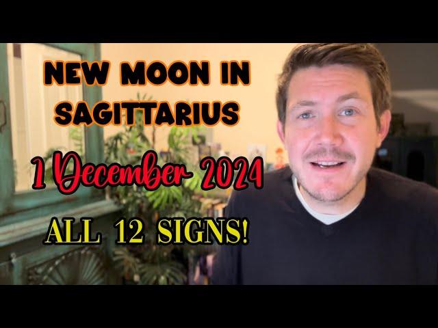 New Moon in Sagittarius 1 December 2024 All 12 Signs! Your Horoscope with Gregory Scott