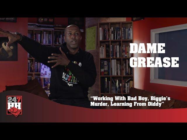 Dame Grease  - Working With Bad Boy, Biggie's Murder, Learning From Diddy