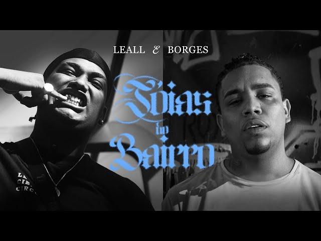 LEALL “Jóias do Bairro” ft. Borges