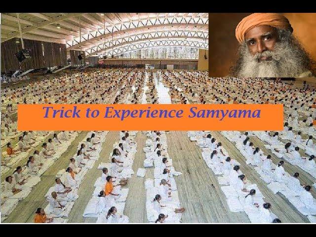 The Trick to experience Samyama || Isha program experience trick