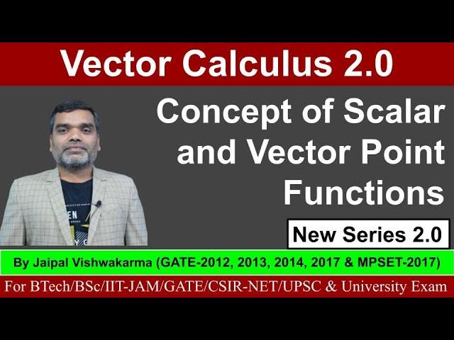 Vector Calculus: Concept of Scalar and Vector Point Function (Lecture-1)