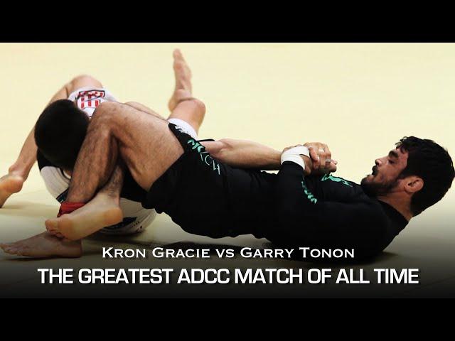 THE GREATEST ADCC MATCH OF ALL TIME: Kron Gracie vs Garry Tonon