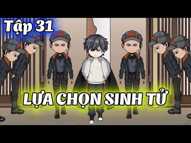 FULL (TẬP 31)│ LỰA CHỌN SINH TỬ │ Tôm Review