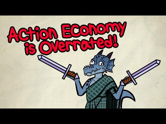 Action Economy is Overrated in D&D 5e