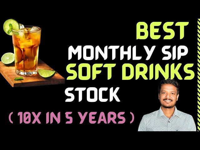 BEST SOFT DRINKS STOCK TO BUY EVERY MONTH| 10X in 5 Years | Investment Works | Varun Beverages | VBL
