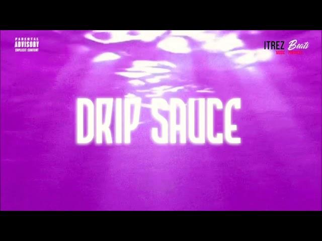 “Drip Sauce” Instrumental (Gunna, Lil Baby, Young Thug Type Beat) [Prod. by @ITrezBeats]