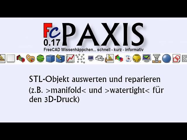 Clip 3: Analyze and repair STL part (FreeCAD 0.17+)