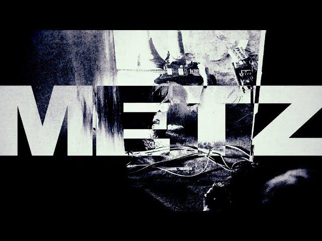 METZ - Dry Up [OFFICIAL VIDEO]