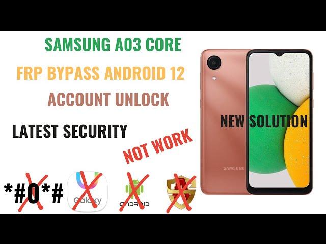 Latest Security Samsung A03 Core FRP Bypass Android 12  SM A032F Google Account Unlock