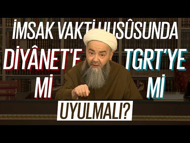 İmsak Vakti Husûsunda Diyânet'e mi, TGRT'ye mi Uyulmalı?