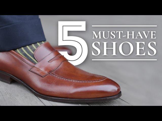 5 Dress Shoes Every Man Must Have - What Leather Men's Shoes To Buy - Which Ones To Purchase First