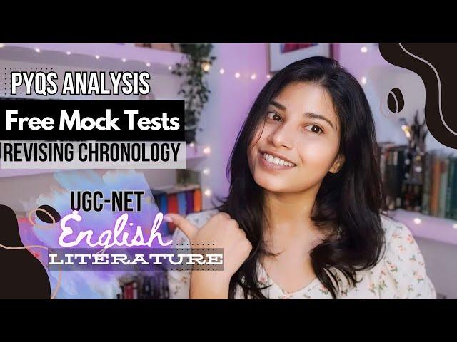 UGC-NET English Lit PYQs/ Free Mock Test & Chronology questions/ Tips to boost your preparation