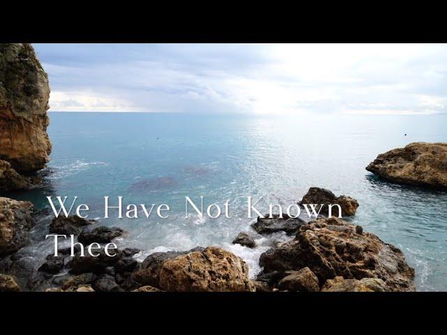 291 SDA Hymn - We Have Not Known Thee (Singing w/ Lyrics)