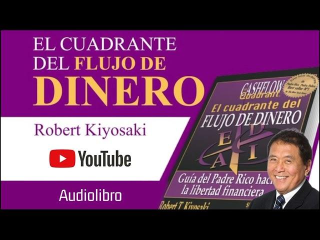 El cuadrante del flujo de dinero - Robert Kiyosaki Audiolibro