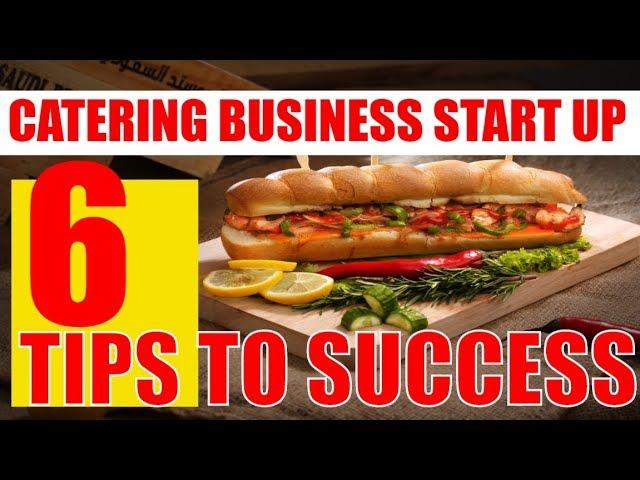 How to start a Catering Business [6 Tips to successful Catering]