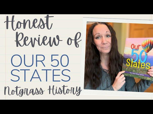 Notgrass History // Our 50 States // Full Review // History Curriculum