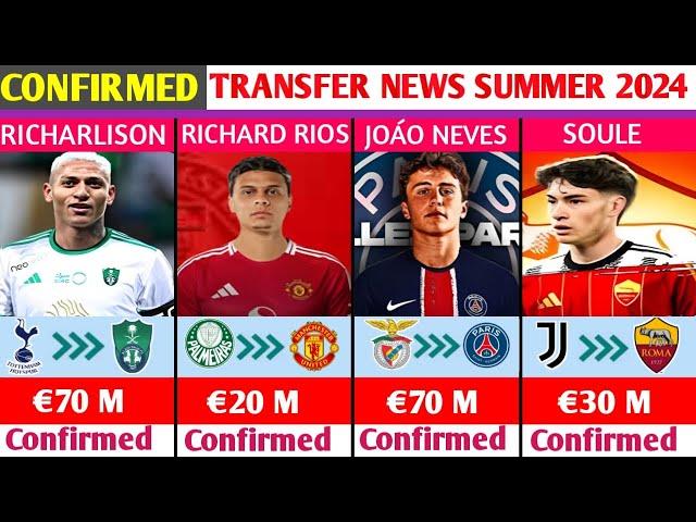 ALL CONFIRMED AND RUMOURS SUMMER TRANSFER NEWS,DONE DEALS,RICHARD RIOS TO MAN UTD,JOÁO NEVES TO PSG