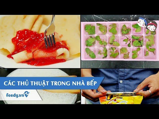 Hướng dẫn CÁC THỦ THUẬT TRONG NHÀ BẾP | Feedy TV